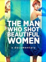 Watch The Man Who Shot Beautiful Women 123movieshub