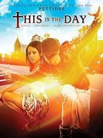 Watch This Is the Day 123movieshub