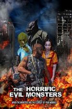 Watch The Horrific Evil Monsters 123movieshub