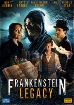 Watch Frankenstein: Legacy 123movieshub