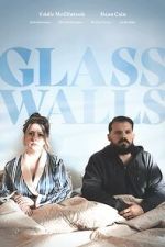 Watch Glass Walls 123movieshub