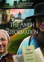 Watch The Amish and the Reformation 123movieshub