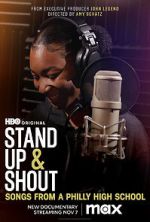Watch Stand Up & Shout: Songs From a Philly High School 123movieshub