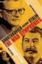 Watch The War Symphonies Shostakovich Against Stalin 123movieshub