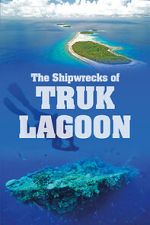 Watch World War 2: The Shipwrecks of Truk Lagoon 123movieshub