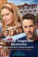 Watch Aurora Teagarden Mysteries: Reunited and it Feels So Deadly 123movieshub