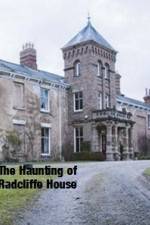Watch The Haunting Of Radcliffe House 123movieshub