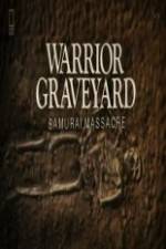 Watch National Geographic Warrior Graveyard: Samurai Massacre 123movieshub