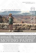 Watch Small, Beautifully Moving Parts 123movieshub