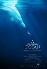 Watch A Plastic Ocean 123movieshub