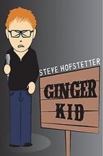Watch Steve Hofstetter: Ginger Kid 123movieshub