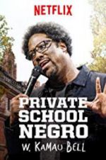 Watch W. Kamau Bell: Private School Negro 123movieshub