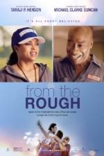 Watch From the Rough 123movieshub