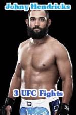 Watch Johny Hendricks 3 UFC Fights 123movieshub