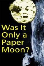 Watch Was it Only a Paper Moon? 123movieshub