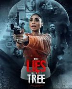 Watch What Lies Under the Tree 123movieshub