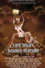 Watch Late Night Double Feature 123movieshub