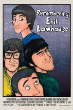 Watch Remembering Erik Lowhouse 123movieshub