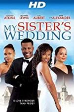 Watch My Sister\'s Wedding 123movieshub