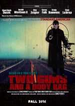 Watch Two Guns and a Body Bag 123movieshub