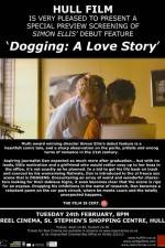 Watch Dogging A Love Story 123movieshub