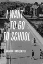 Watch I Want to Go to School 123movieshub