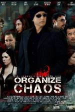 Watch Organize Chaos 123movieshub