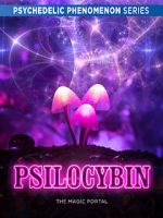 Watch Psilocybin: The Magic Portal (Short 2019) 123movieshub