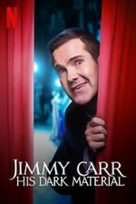 Watch Jimmy Carr: His Dark Material (TV Special 2021) 123movieshub