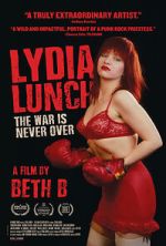 Watch Lydia Lunch: The War Is Never Over 123movieshub