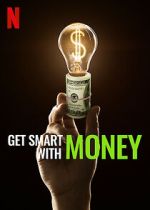 Watch Get Smart with Money 123movieshub