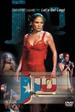 Watch Jennifer Lopez - Let's Get Loud 123movieshub
