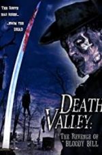 Watch Death Valley: The Revenge of Bloody Bill 123movieshub
