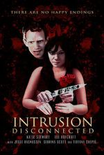 Watch Intrusion: Disconnected 123movieshub