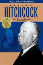 Watch Alfred Hitchcock: More Than Just a Profile 123movieshub