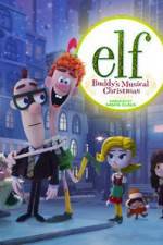 Watch Elf: Buddy's Musical Christmas 123movieshub