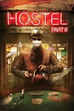 Watch Hostel: Part III 123movieshub