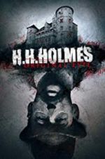 Watch H. H. Holmes: Original Evil 123movieshub