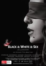 Watch Black & White & Sex 123movieshub