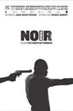 Watch N.O.I.R. 123movieshub