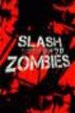 Watch Slash Zombies 123movieshub