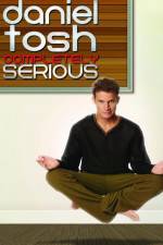 Watch Daniel Tosh: Completely Serious 123movieshub