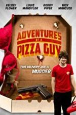 Watch Adventures of a Pizza Guy 123movieshub