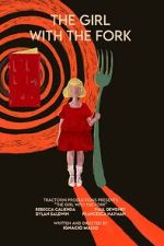 Watch The Girl with the Fork 123movieshub