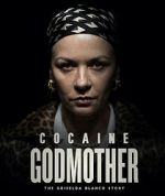Watch Cocaine Godmother 123movieshub