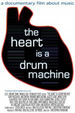 Watch The Heart Is a Drum Machine 123movieshub