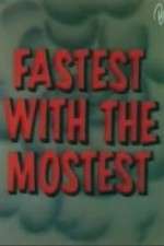 Watch Fastest with the Mostest 123movieshub