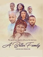 Watch A Better Family 123movieshub