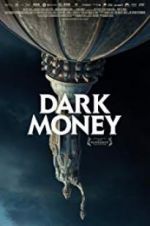 Watch Dark Money 123movieshub