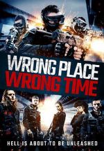 Watch Wrong Place, Wrong Time 123movieshub